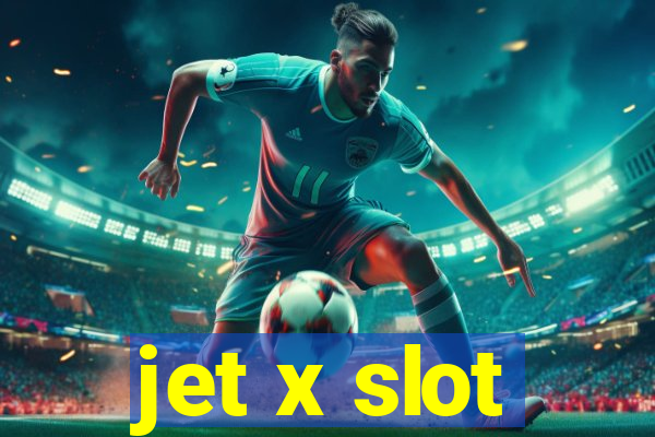 jet x slot