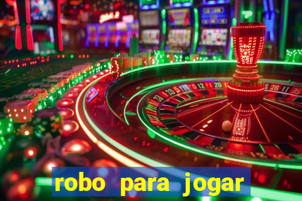 robo para jogar fortune tiger