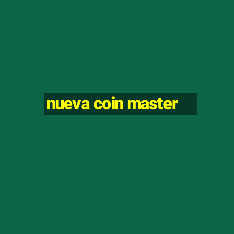 nueva coin master