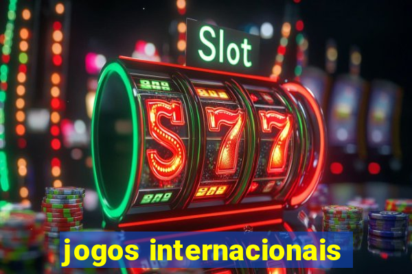 jogos internacionais