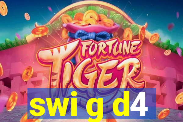 swi g d4