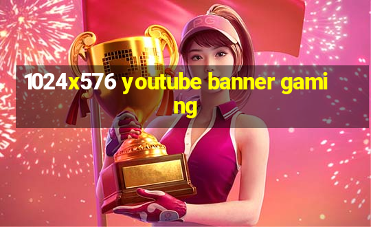 1024x576 youtube banner gaming