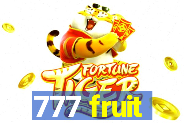 777 fruit