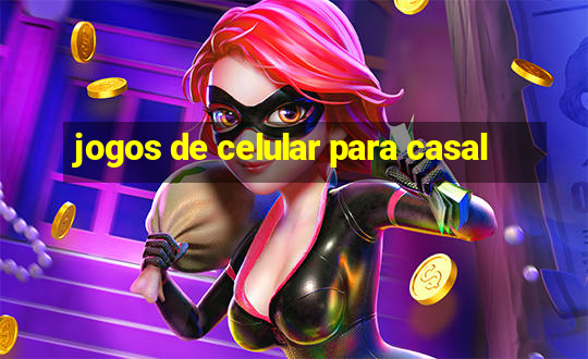 jogos de celular para casal