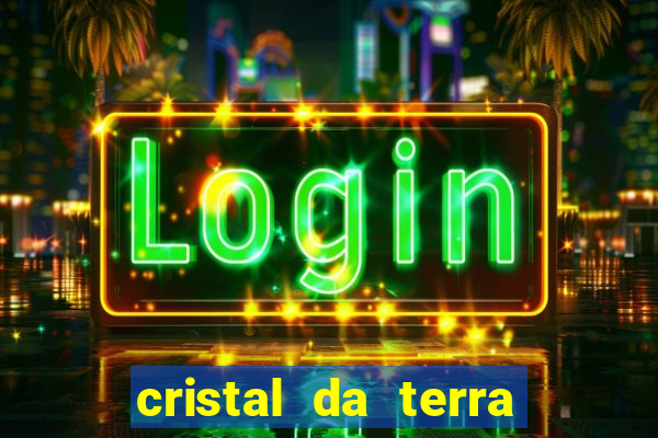 cristal da terra stardew valley