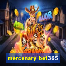 mercenary bet365