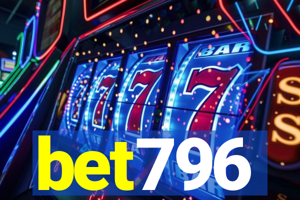 bet796