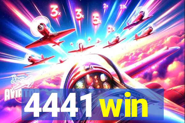 4441 win