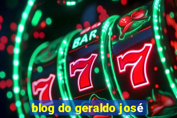 blog do geraldo josé