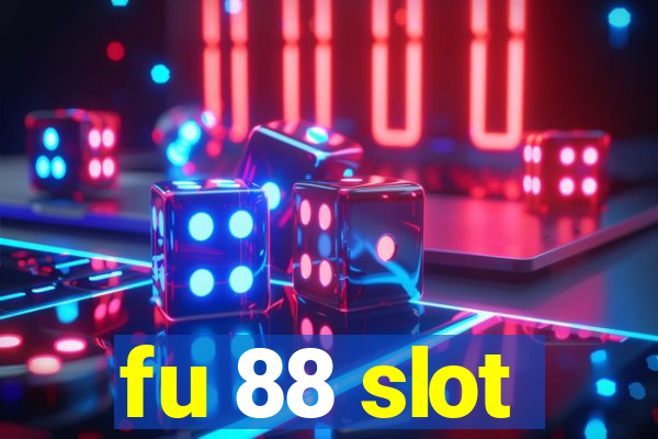 fu 88 slot