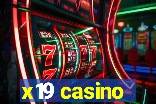 x19 casino