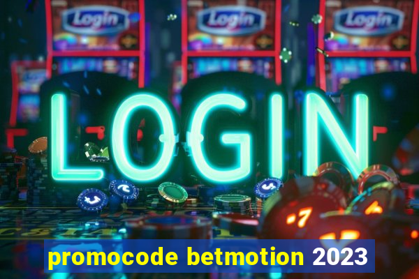 promocode betmotion 2023