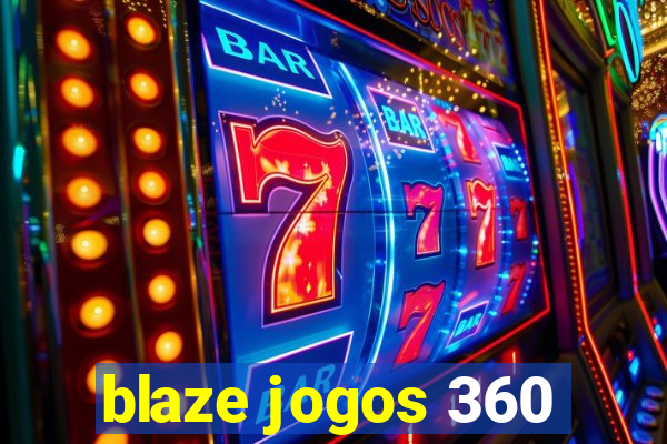 blaze jogos 360