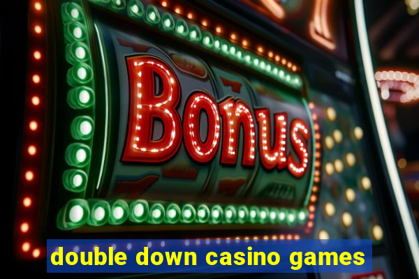 double down casino games