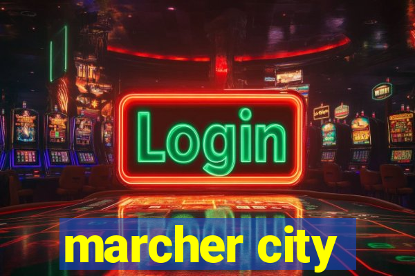 marcher city