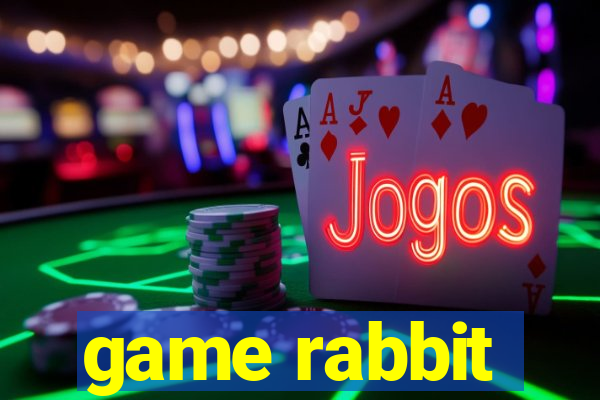 game rabbit