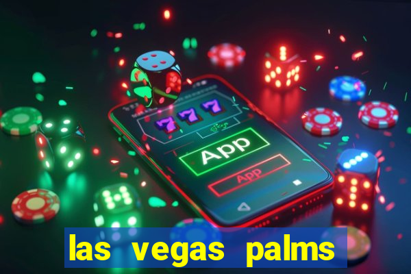 las vegas palms casino resort