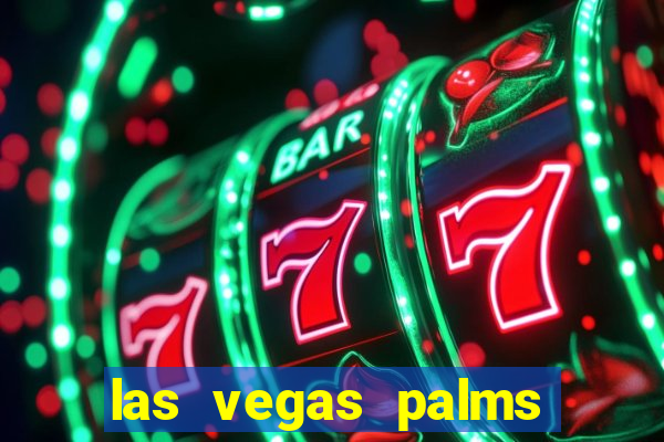 las vegas palms casino resort