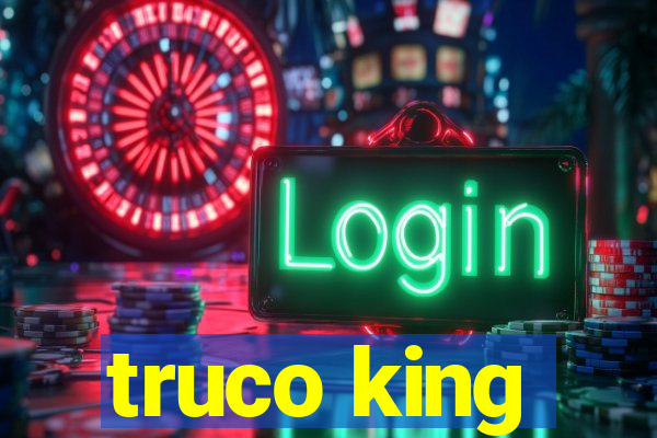 truco king