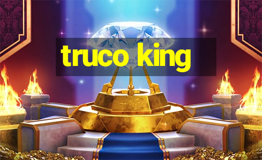 truco king