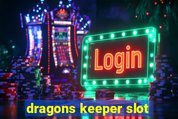 dragons keeper slot