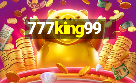 777king99