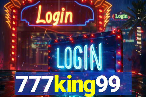 777king99