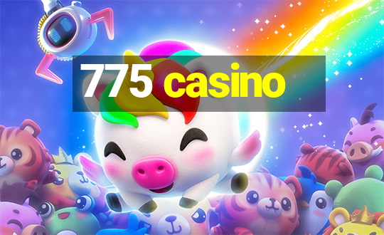 775 casino