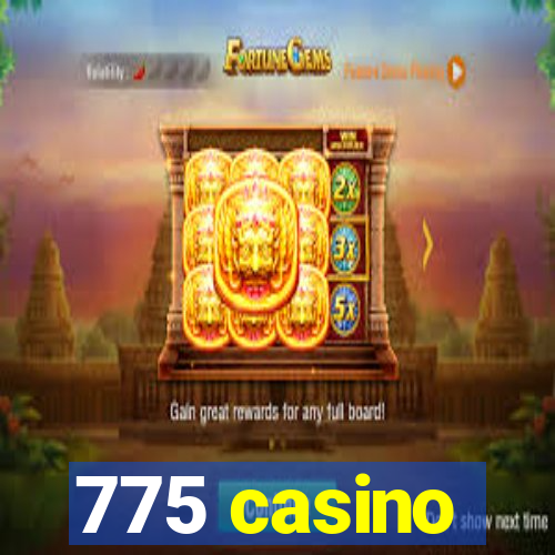 775 casino