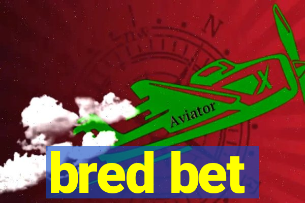 bred bet