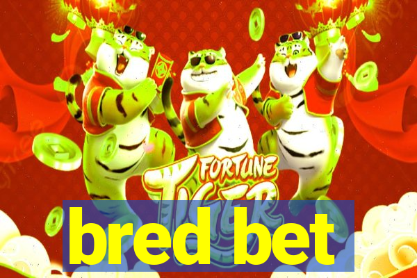 bred bet