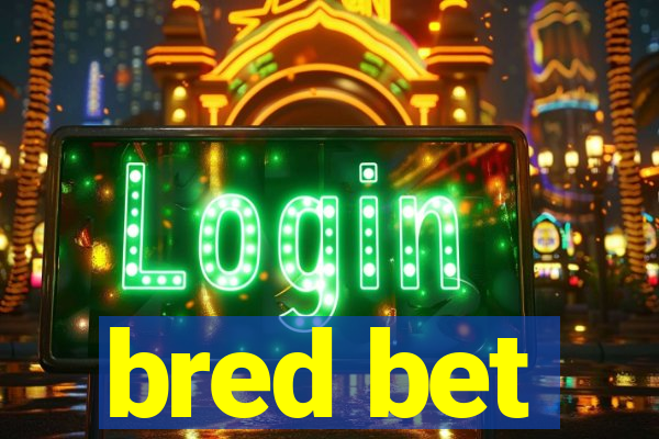 bred bet