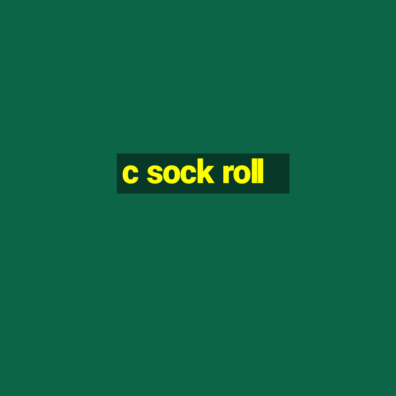 c sock roll