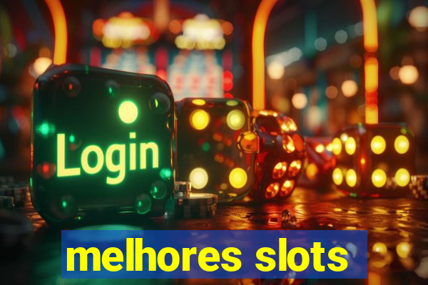 melhores slots