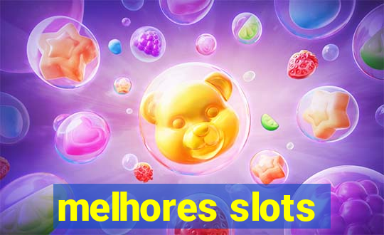 melhores slots