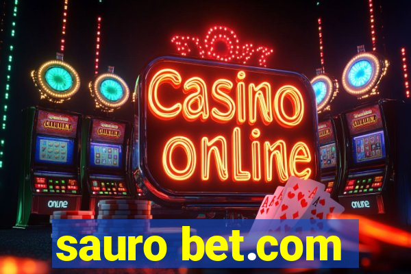 sauro bet.com