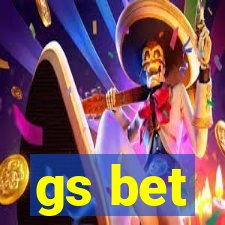 gs bet