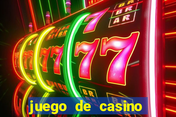 juego de casino para ganar dinero