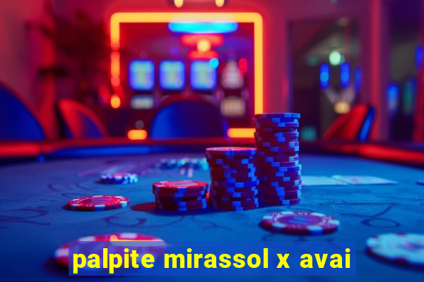 palpite mirassol x avai