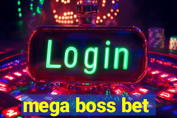 mega boss bet