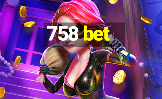 758 bet