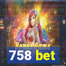 758 bet