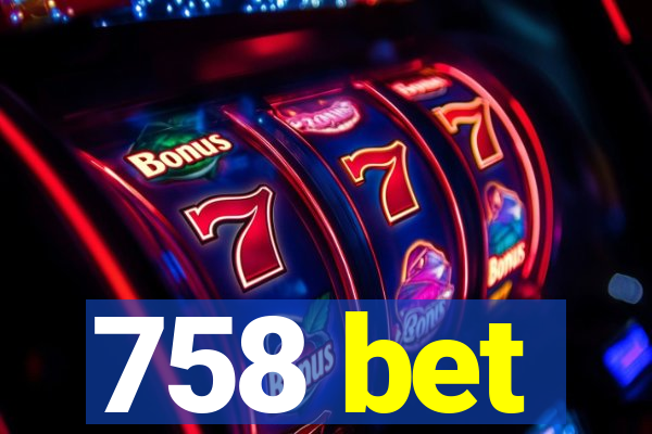 758 bet