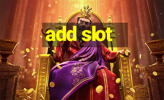 add slot