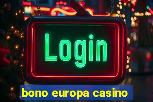 bono europa casino