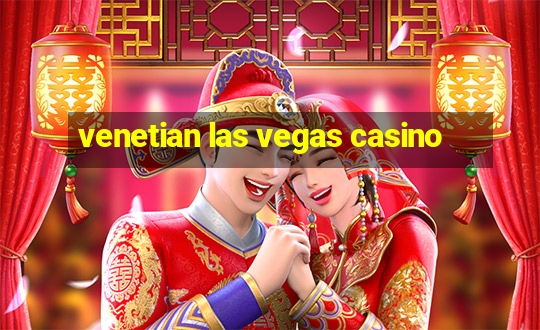 venetian las vegas casino