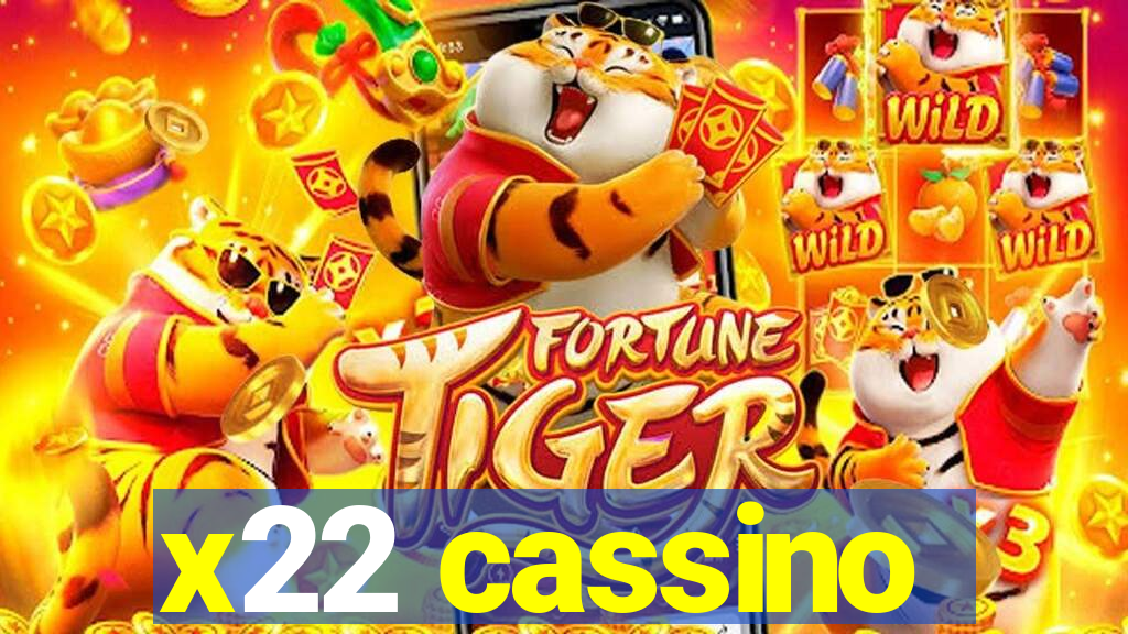 x22 cassino