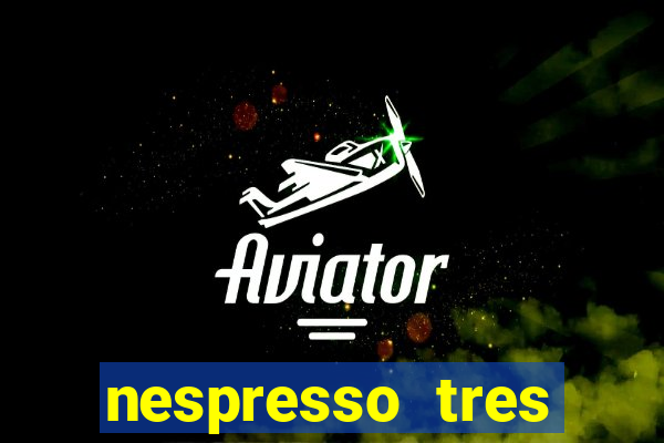 nespresso tres luzes piscando