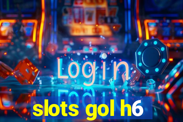 slots gol h6