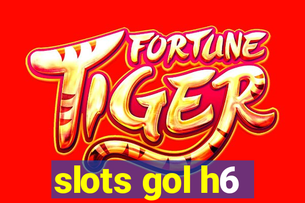 slots gol h6